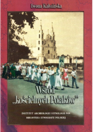 Wśród kościelnych Polaków - Iwona Kabzińska - książka  wyd. 1999