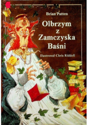 Olbrzym z Zamczyska Baśni - Brian Patten - książka  wyd. 2005