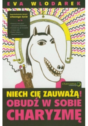 Niech Cię zauważą - Eva Wlodarek - książka  wyd. 2009