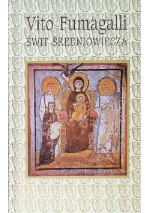 Świt średniowiecza - Vito Fumagalli - książka historyczna wyd. 2003