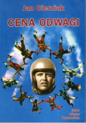 Cena odwagi - Jan CIerniak - książka  wyd. 2005