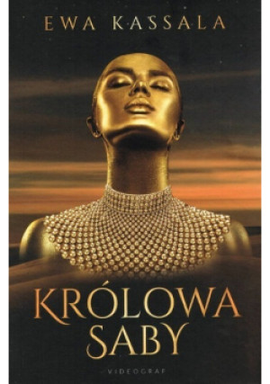 Królowa Saby - Ewa Kassala - książka  wyd. 2021
