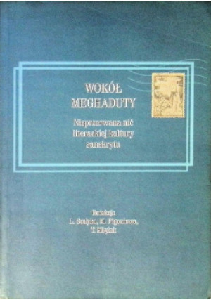 Wokół Meghaduty - T. Miążek, M. Pigoniowa, L. Sudyka - książka historyczna wyd. 2015