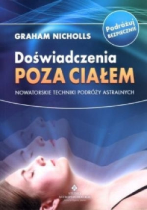 Doświadczenia poza ciałem - Graham Nicholls - książka  wyd. 2013