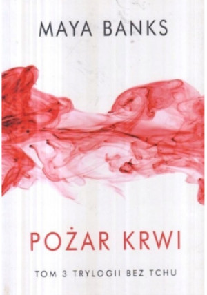 Pożar krwi - Maya Banks - książka  wyd. 2015