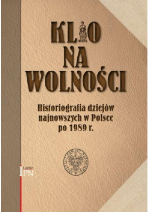 Klio na wolności - książka historyczna wyd. 2016