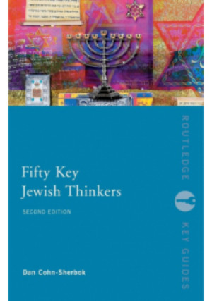 Fifty Key Jewish Thinkers - Dan Cohn-Sherbok - książka  wyd. 2007