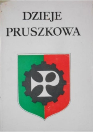 Dzieje Pruszkowa - Anna Żarnowska - książka historyczna wyd. 1983