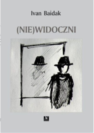 (Nie)widoczni - Ivan Baidak - książka reportaż wyd. 2022