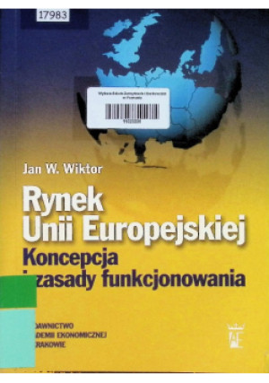 Rynek Unii Europejskiej - Jan W. Wiktor - książka  wyd. 2005
