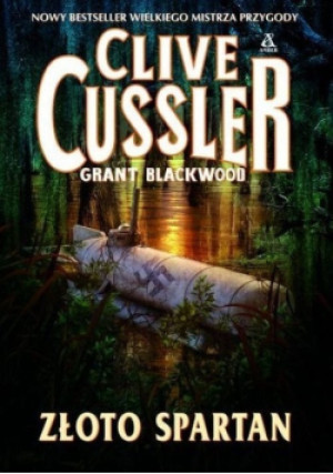 Złoto Spartan - Clive Cussler, Grant Blackwood - książka  wyd. 2011
