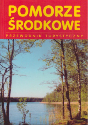 Pomorze Środkowe - Jarosław Ellwart - książka  wyd. 1999