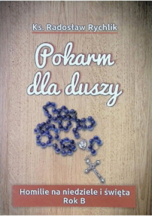 Pokarm Dla Duszy - Radosław Rychlik - książka  wyd. 2017
