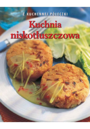Kuchnia niskotłuszczowa - Kathryn Hawkins - książka  wyd. 2010