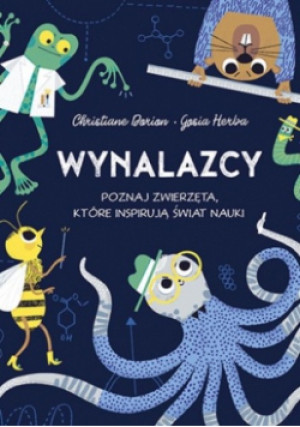 Wynalazcy - Christiane Dorion - książka  wyd. 2021