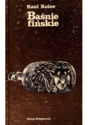 Baśnie fińskie - Raul Roine - książka  wyd. 1982