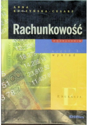 Rachunkowość Część 1 Wykład - Anna Kuczyńska-Cesarz - książka  wyd. 2002