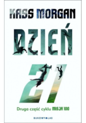 Dzień 21 - Kass Morgan - książka  wyd. 2015