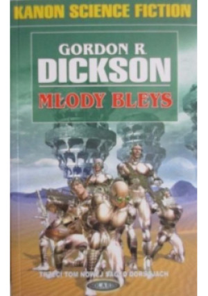 Młody Bleys Tom 3 - Gordon R. Dickson - książka  wyd. 2003