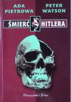 Śmierć Hitlera - Ada Pietrowa, Peter Watson - książka historyczna wyd. 1998