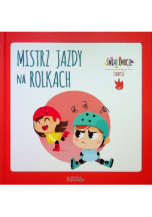 Mistrz jazdy na rolkach - Carme Dolz - książka  wyd. 2019