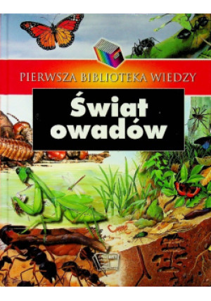 Świat owadów - książka  wyd. 2007
