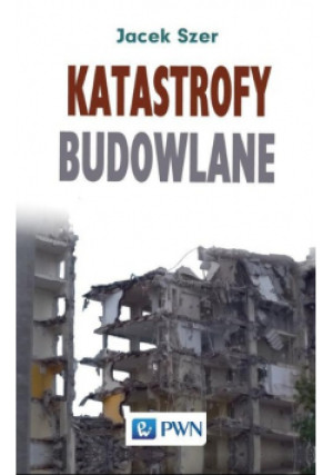Katastrofy budowlane - Jacek Szer - książka historyczna wyd. 2018