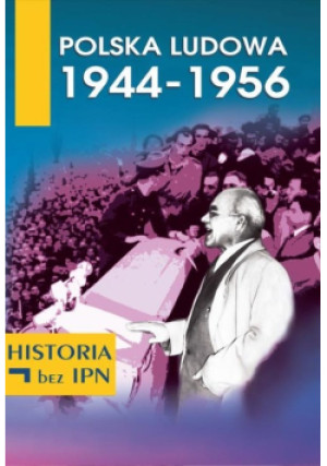 Polska Ludowa 1944 - 1956 - Paweł Dybicz - książka historyczna wyd. 2014
