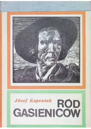 Ród gąsieniców - Józef Kapeniak - książka historyczna wyd. 1972