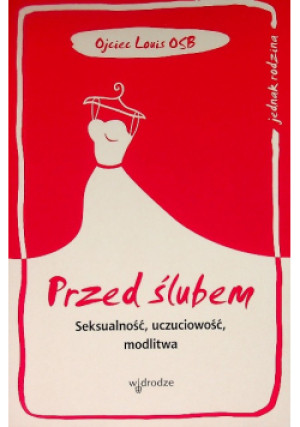 Przed ślubem - Ojciec Louis - książka  wyd. 2017