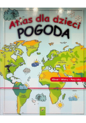 Atlas dla dzieci Pogoda - książka  wyd. 2013