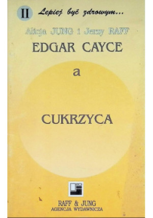 Edgar Cayce a cukrzyca - Alicja Jung - książka  wyd. 1994