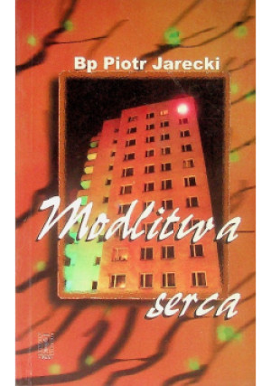 Modlitwa serca - Piotr Jarecki - książka  wyd. 1998