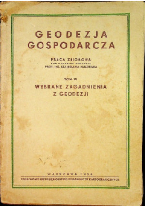Geodezja gospodarcza Tom VI - S. Kluźniak - książka  wyd. 1956