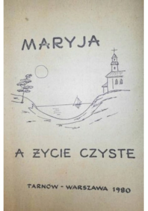 Maryja a życie czyste - książka  wyd. 1980