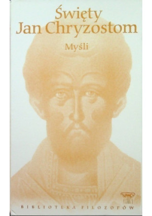 Chryzostom Myśli - Jan Chryzostom - książka  wyd. 2010