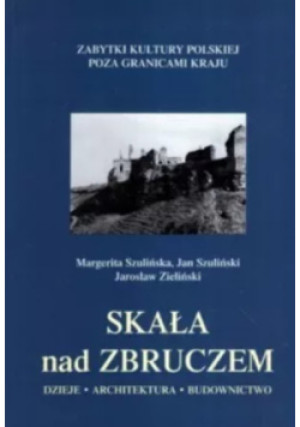 Skała nad Zbruczem - Mergerita Szulińska - książka  wyd. 2003