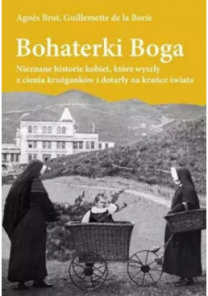 Bohaterki Boga - książka reportaż wyd. 2022