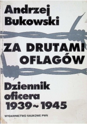 Za drutami oflagów - Andrzej Bukowski - książka historyczna wyd. 1993