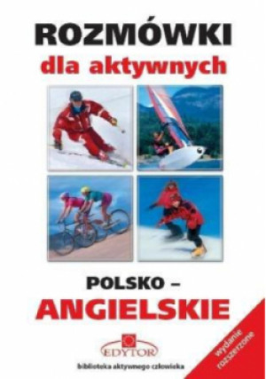 Rozmówki dla aktywnych angielskie EDYTOR wyd. 2010 - książka  wyd. 2010