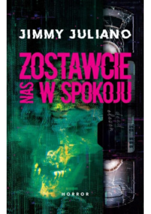 Zostawcie nas w spokoju - Jimmy Juliano - książka  wyd. 2025