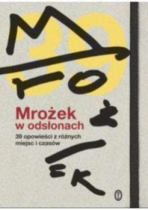 Mrożek w odsłonach - Magdalena Miecznicka - książka historyczna wyd. 2014