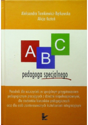ABC pedagoga specjalnego - Alicja Krztoń, Aleksandra Tomkiewicz-Bętkowska - książka  wyd. 2008