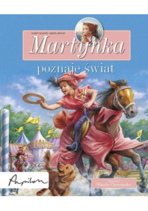 Martynka Poznaje Świat - Wanda Chotomska - książka  wyd. 2009