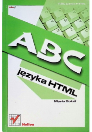 ABC języka HTML - Maria Sokół - książka  wyd. 2002