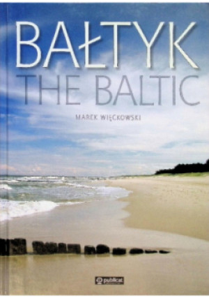 Bałtyk The Baltic - Marek Więckowski - książka  wyd. 2008