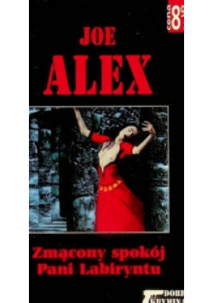 Zmącony spokój Pani labiryntu - Joe Alex - książka  wyd. 2005