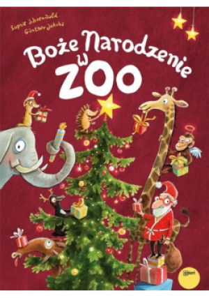 Boże Narodzenie w zoo - Sophie Schoenwald, Gunther Jakobs - książka  wyd. 2023