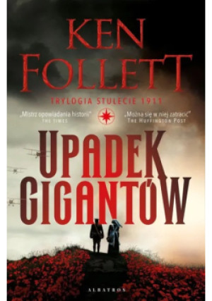 Upadek gigantów Trylogia Stulecie Tom 1 - Ken Follett - książka historyczna wyd. 2025