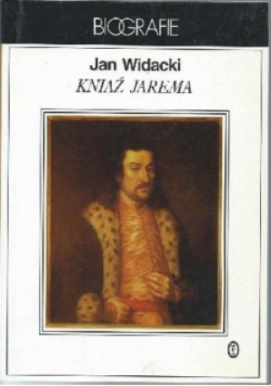 Kniaź Jarema - Jan Widacki - książka  wyd. 1997